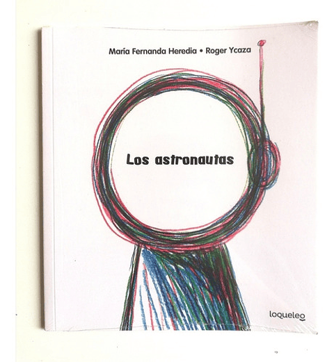 Los Astronautas - María Fernanda Heredia