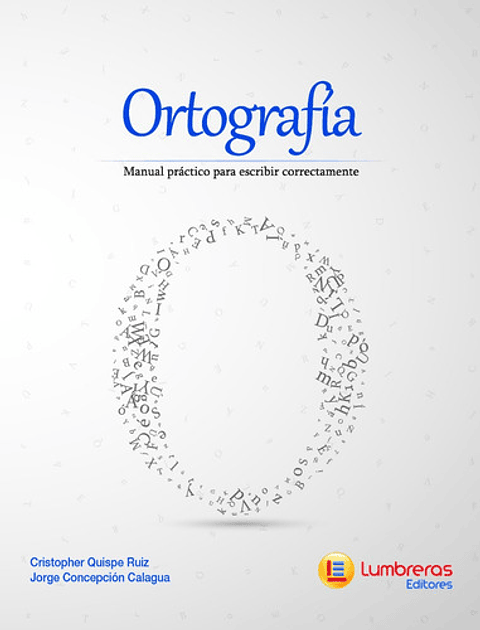 Ortografía: Manual Práctico Para Escribir Correctamente
