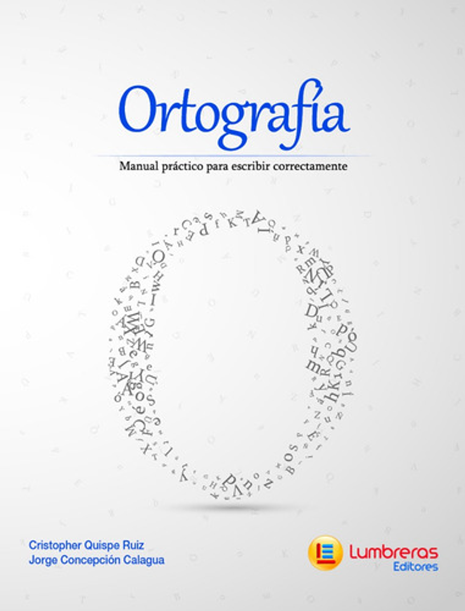 Ortografía: Manual Práctico Para Escribir Correctamente 1