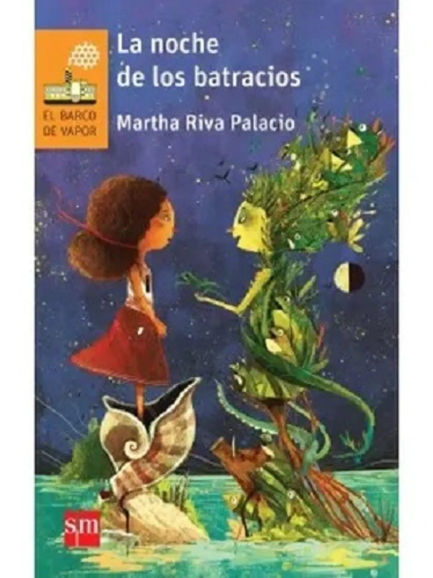 La Noche De Los Batracios - Martha Riva Palacio 1