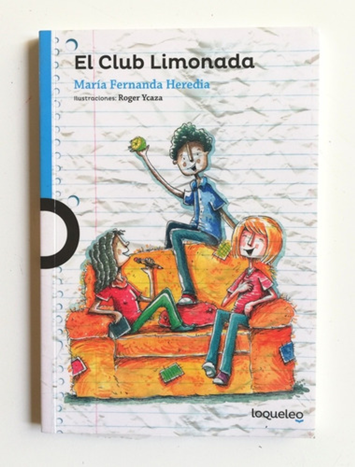 El Club Limonada, De María Fernanda Heredia. Editorial Loqueleo, Tapa Blanda En Español 2