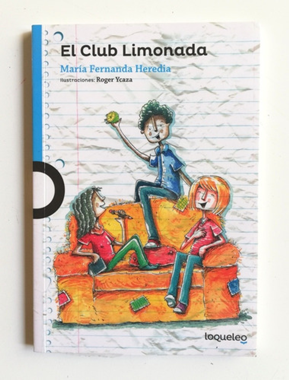 El Club Limonada, De María Fernanda Heredia. Editorial Loqueleo, Tapa Blanda En Español 2