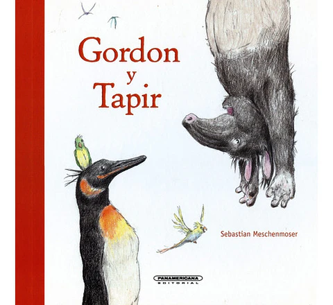 Gordon Y Tapir - Sebastian Meschenmoser