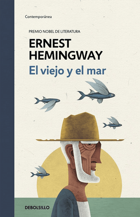 El Viejo Y El Mar, De Ernest Hemingway. Editorial Debolsillo, Tapa Blanda, Edición 1 En Español