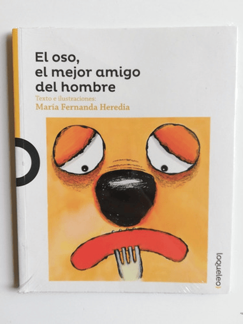 El Oso, El Mejor Amigo Del Hombre, De María Fernanda Heredia. Editorial Santillana, Tapa Blanda En Español