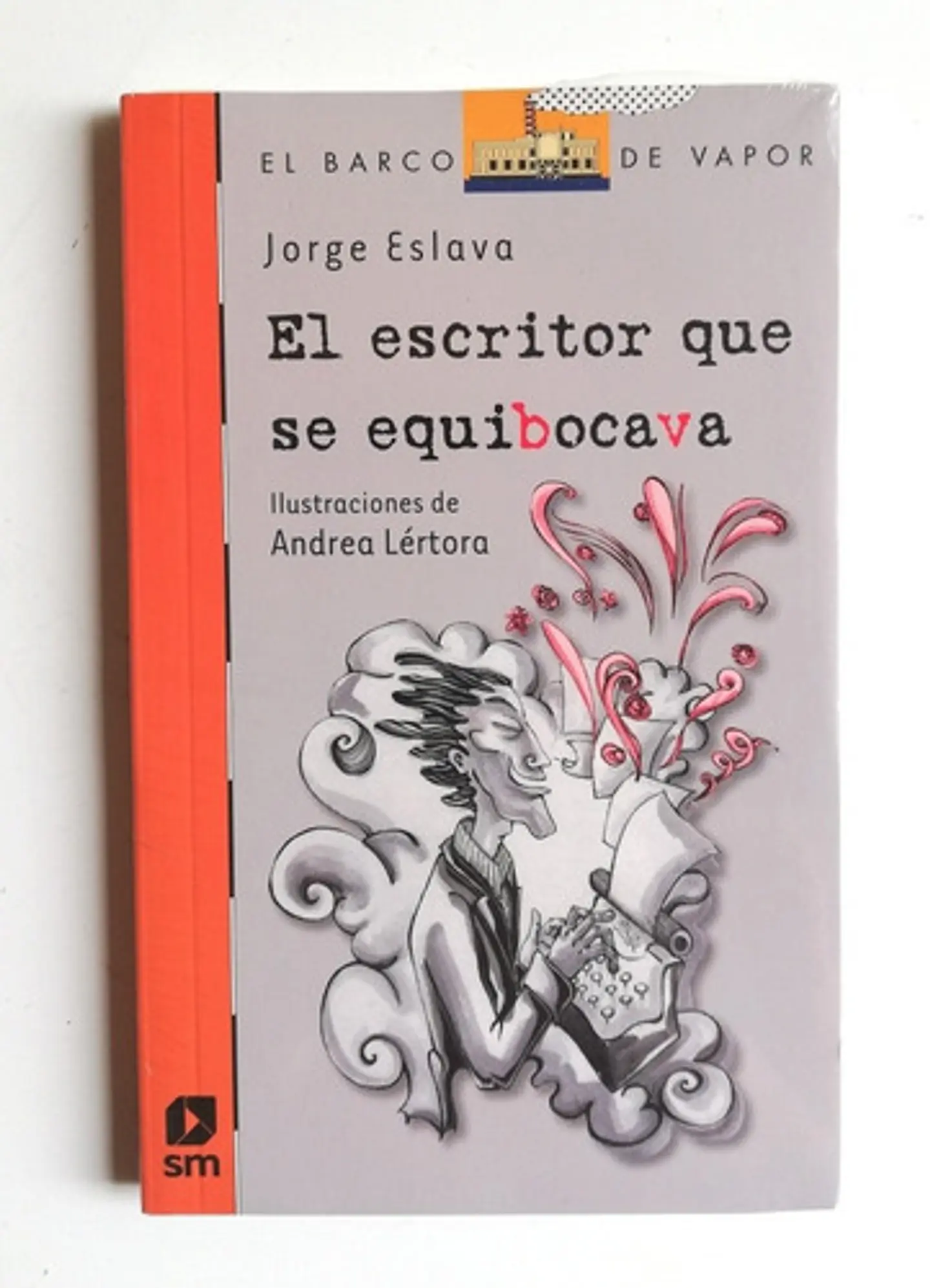 El Escritor Que Se Equibocava (equivocaba) - Jorge Eslava 1