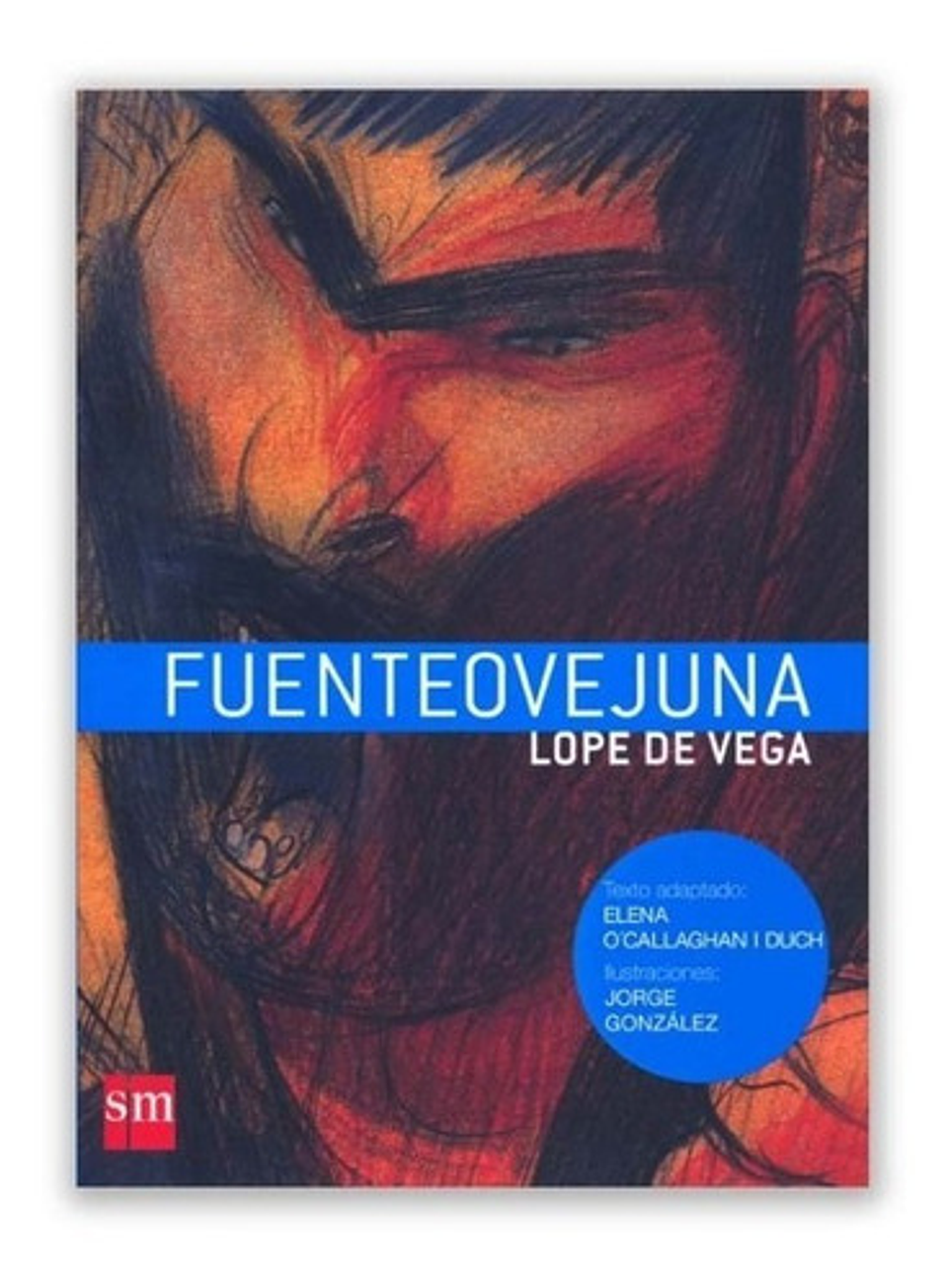 Fuenteovejuna, De Lope De Vega. Clásicos Editorial Ediciones Sm, Tapa Blanda En Español 1