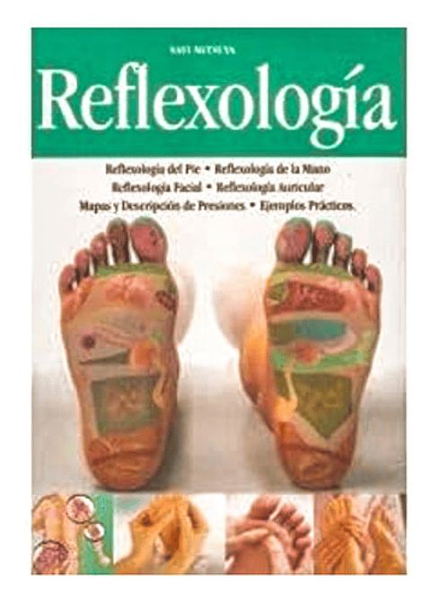 Reflexología, Teoría, Aplicación Y Ejemplos