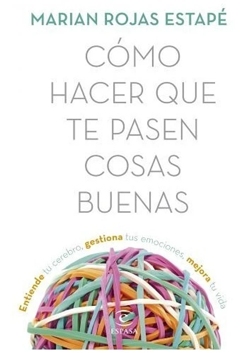 Cómo Hacer Que Te Pasen Cosas Buenas