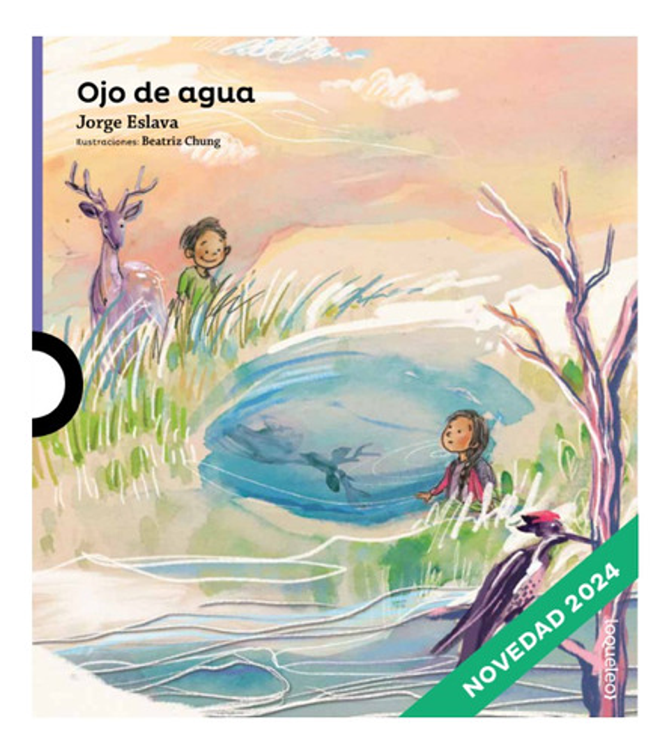 Ojo De Agua, De Jorge Eslava. Editorial Santillana Loqueleo, Tapa Blanda En Español 1