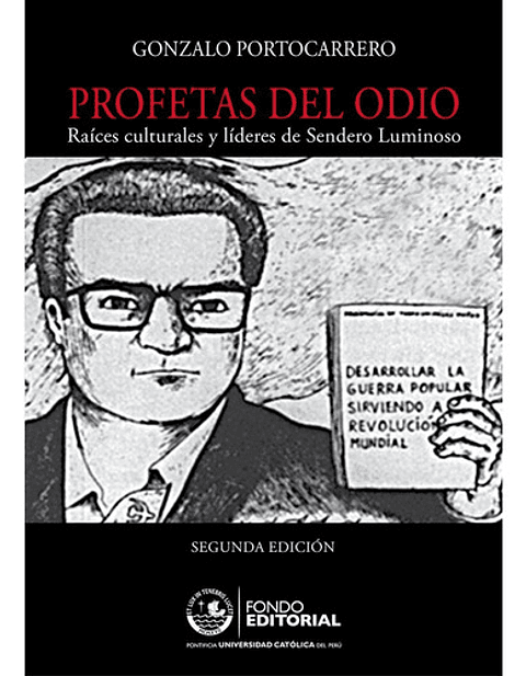Profetas Del Odio, De Gonzalo Portocarrero. Editorial Pontificia Universidad Católica Del Perú, Pucp, Edición 1 En Español, 2015