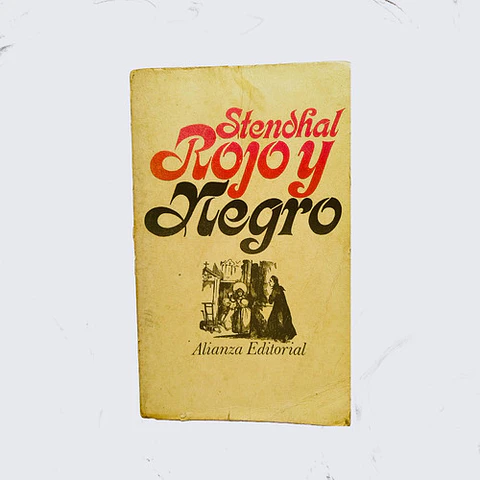 Rojo Y Negro - Stendhal, Alianza Editorial, 1970