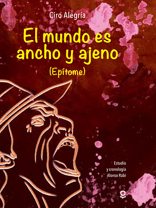 El Mundo Es Ancho Y Ajeno, De Ciro Alegría Bazán. Editorial Loqueleo, Tapa Blanda En Español