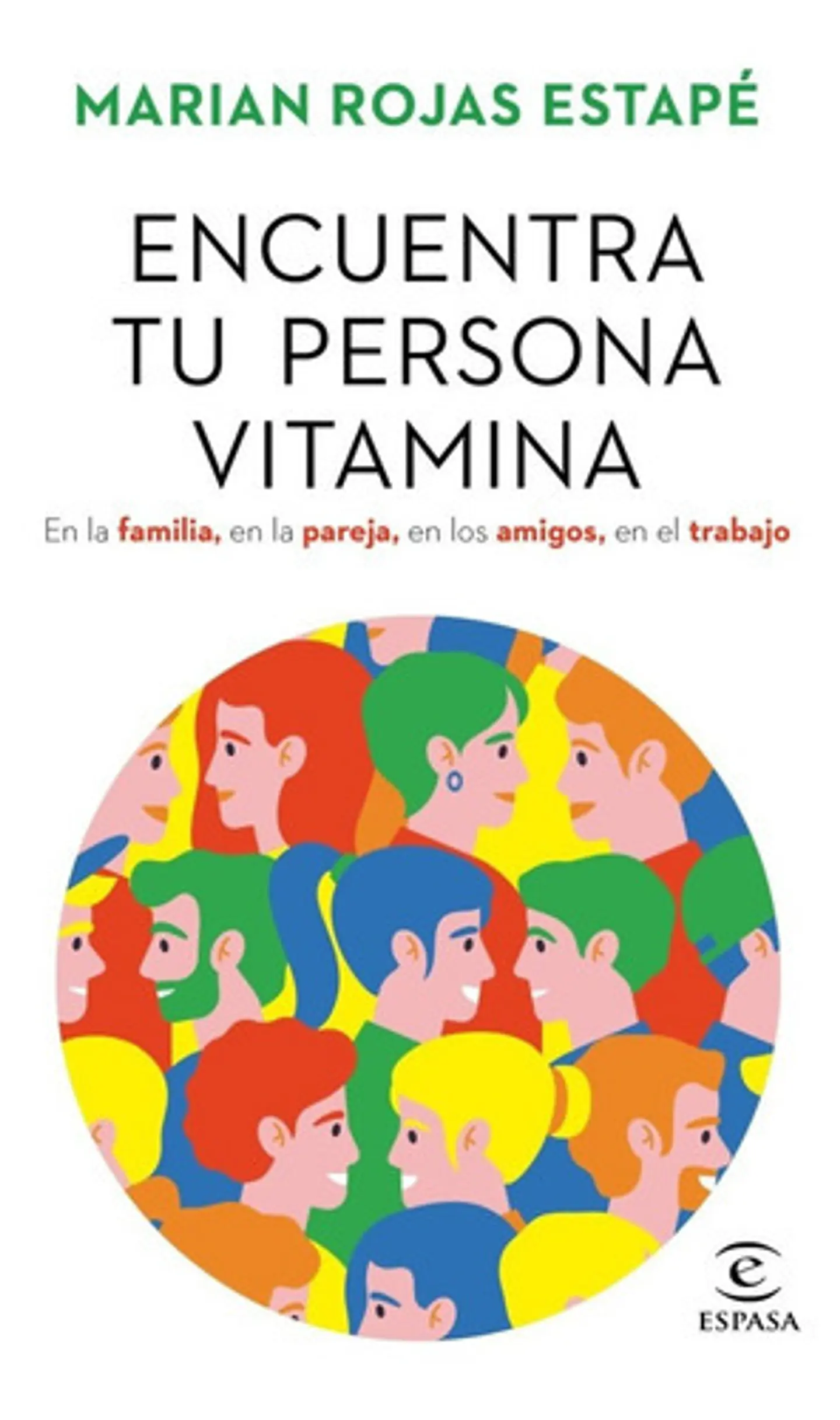 Encuentra Tu Persona Vitamina - Marian Rojas Estapé 1