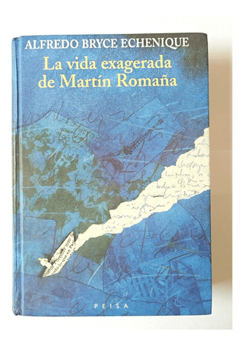 La Vida Exagerada De Martín Romana - Alfredo Bryce Echenique