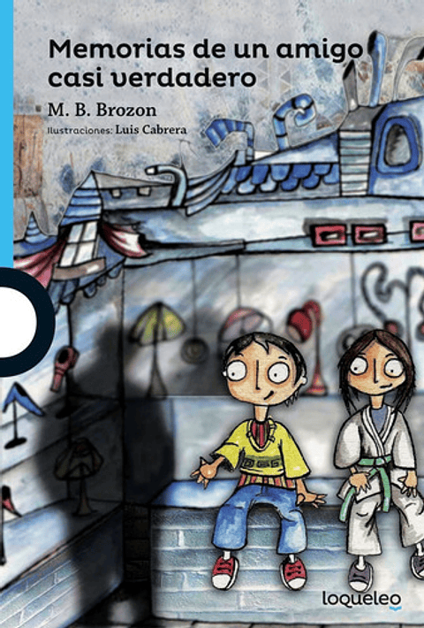 Memorias De Un Amigo Casi Verdadero - Mónica Beltrán Brozon