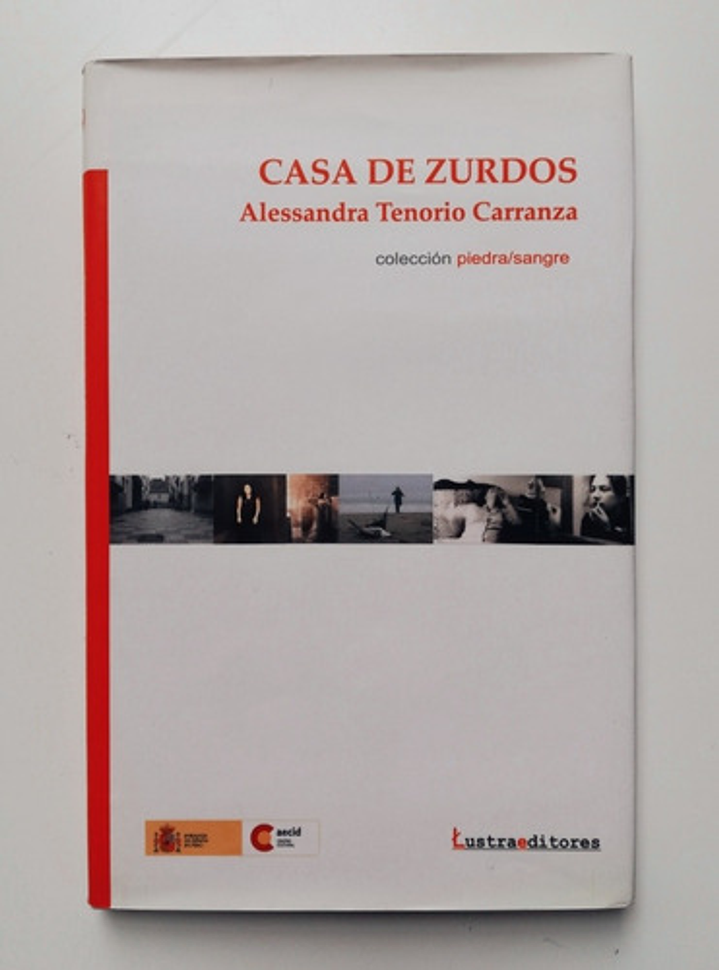 Casa De Zurdos - Alessandra Tenorio (tapa Dura, 2008) 1