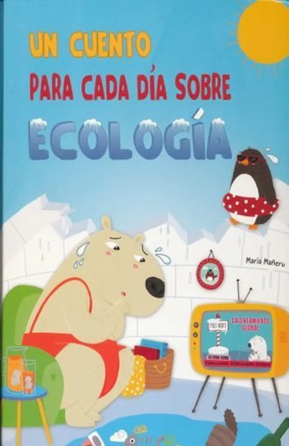 Un Cuento Cada Día Sobre Ecología  Historias De Ensueño 1