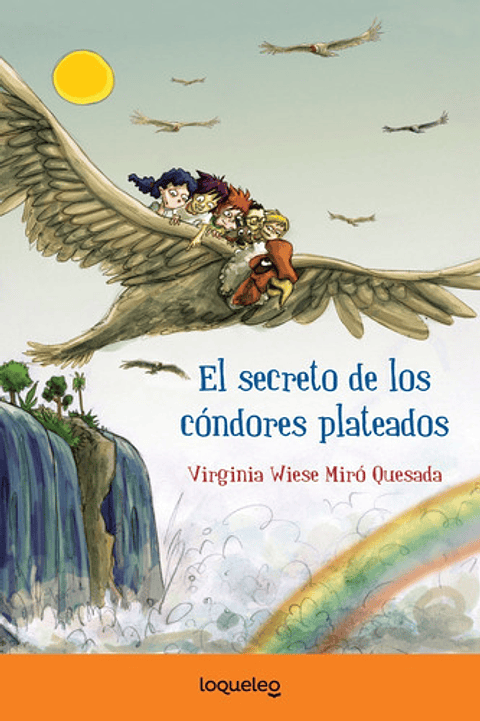 El Secreto De Los Cóndores Plateados, De Virginia Wiese. Editorial Santillana En Español