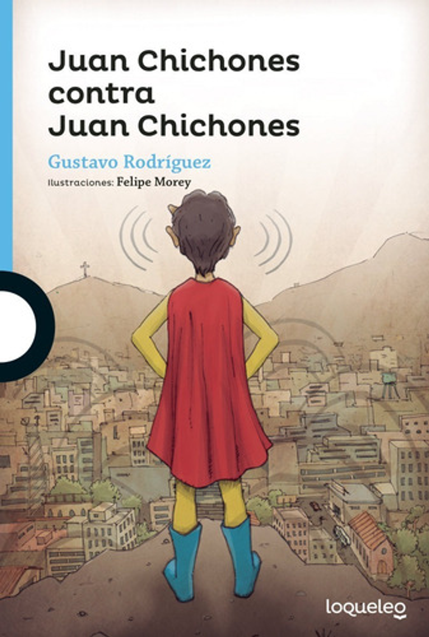 Juan Chichones Contra Juan Chichones - Gustavo Rodríguez 1