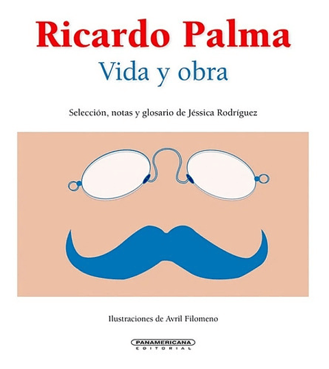 Ricardo Palma: Vida Y Obra - Jéssica Rodríguez