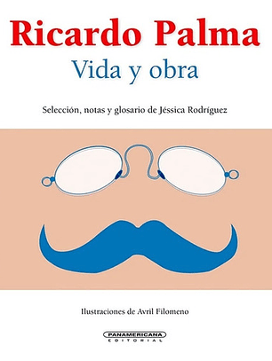 Ricardo Palma: Vida Y Obra - Jéssica Rodríguez