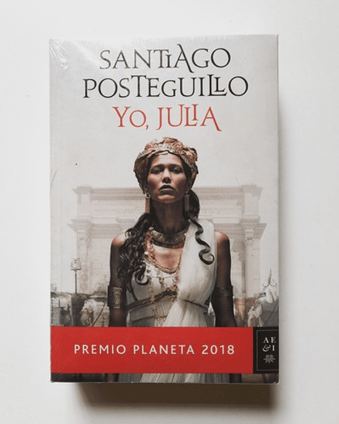 Yo Julia - Santiago Posteguillo - Premio Planeta 2018-