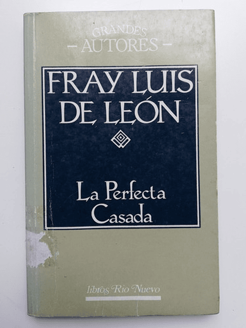 La Perfecta Casada - Fray Luis De León 