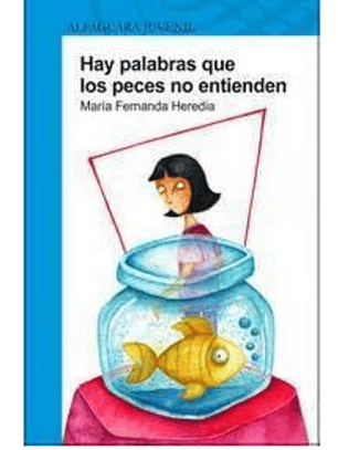 Hay Palabras Que Los Peces No Entienden - María F. Heredia