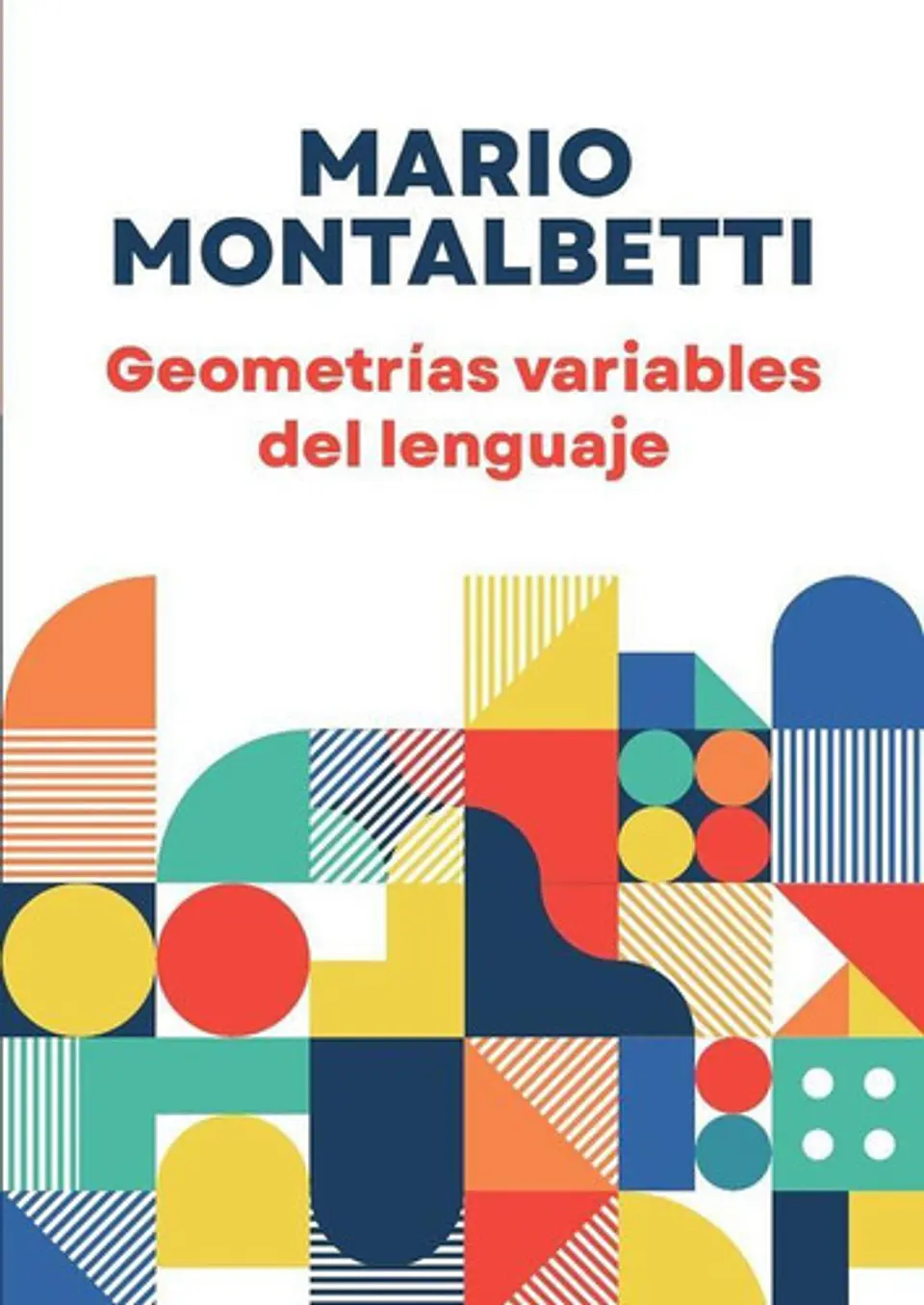 Geometrías Variables Del Lenguaje - Mario Montalbetti 1