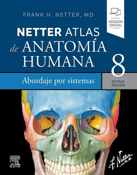 Netter. Atlas De Anatomía Humana. Abordaje Por Sistemas.  8e