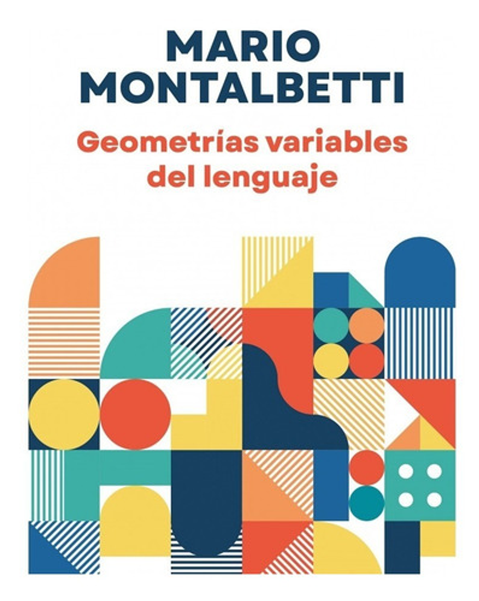Geometrías Variables Del Lenguaje - Mario Montalbetti 1