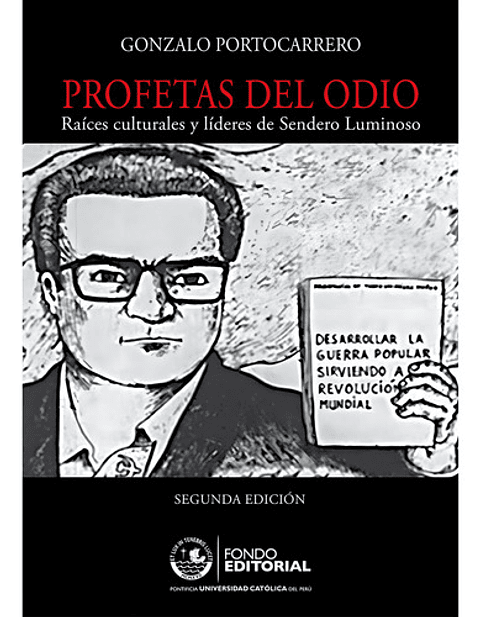 Profetas Del Odio, De Gonzalo Portocarrero. Editorial Pontificia Universidad Católica Del Perú, Pucp, Edición 1 En Español, 2015