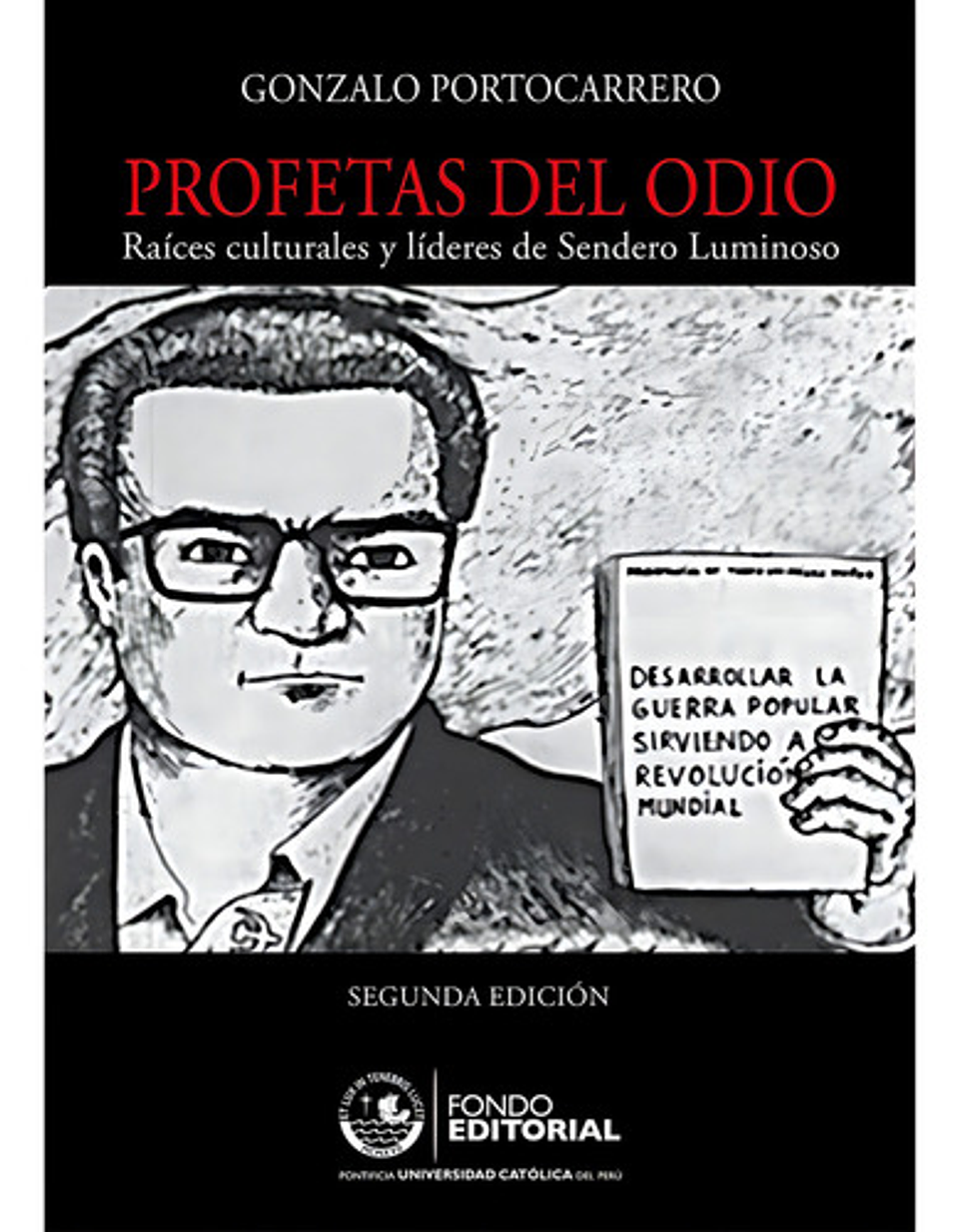 Profetas Del Odio, De Gonzalo Portocarrero. Editorial Pontificia Universidad Católica Del Perú, Pucp, Edición 1 En Español, 2015 1