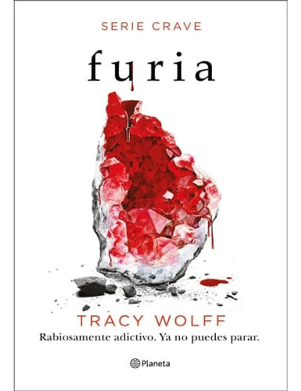 Furia (serie Crave 2): Furia (serie Crave 2), De Tracy Wolff. Editorial Planeta, Tapa Blanda, Edición 1 En Español, 2021 1