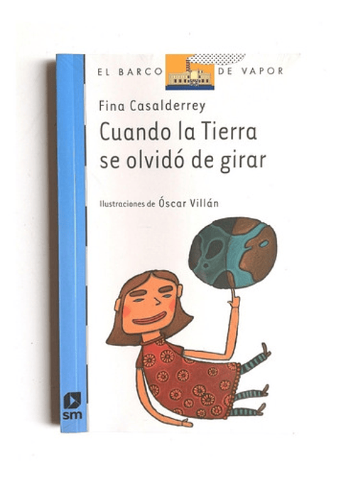 Cuando La Tierra Se Olvidó De Girar - Fina Casalderrey 