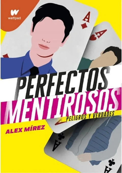 Peligros Y Verdades, Perfectos Mentirosos 2 - Alex Mirez
