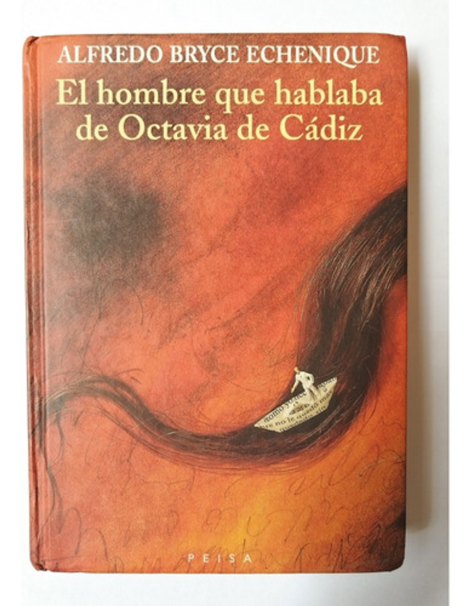 El Hombre Que Hablaba De Octavia De Cádiz - Bryce Echenique 1