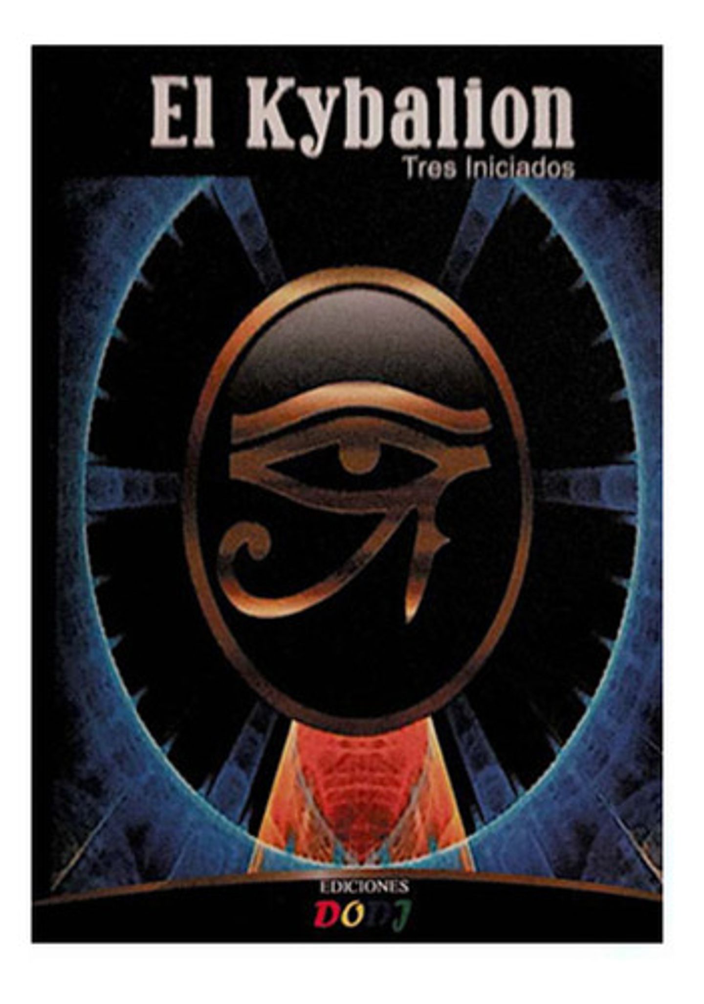 El Kybalion - Tres Iniciados 1