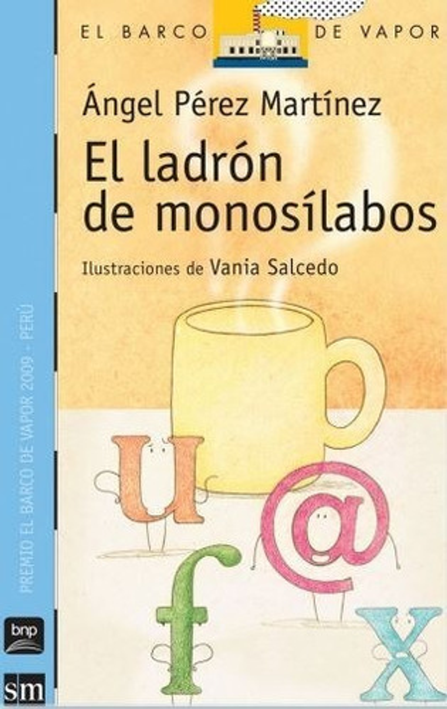 El Ladrón De Monosílabos - Ángel Pérez Martínez  1