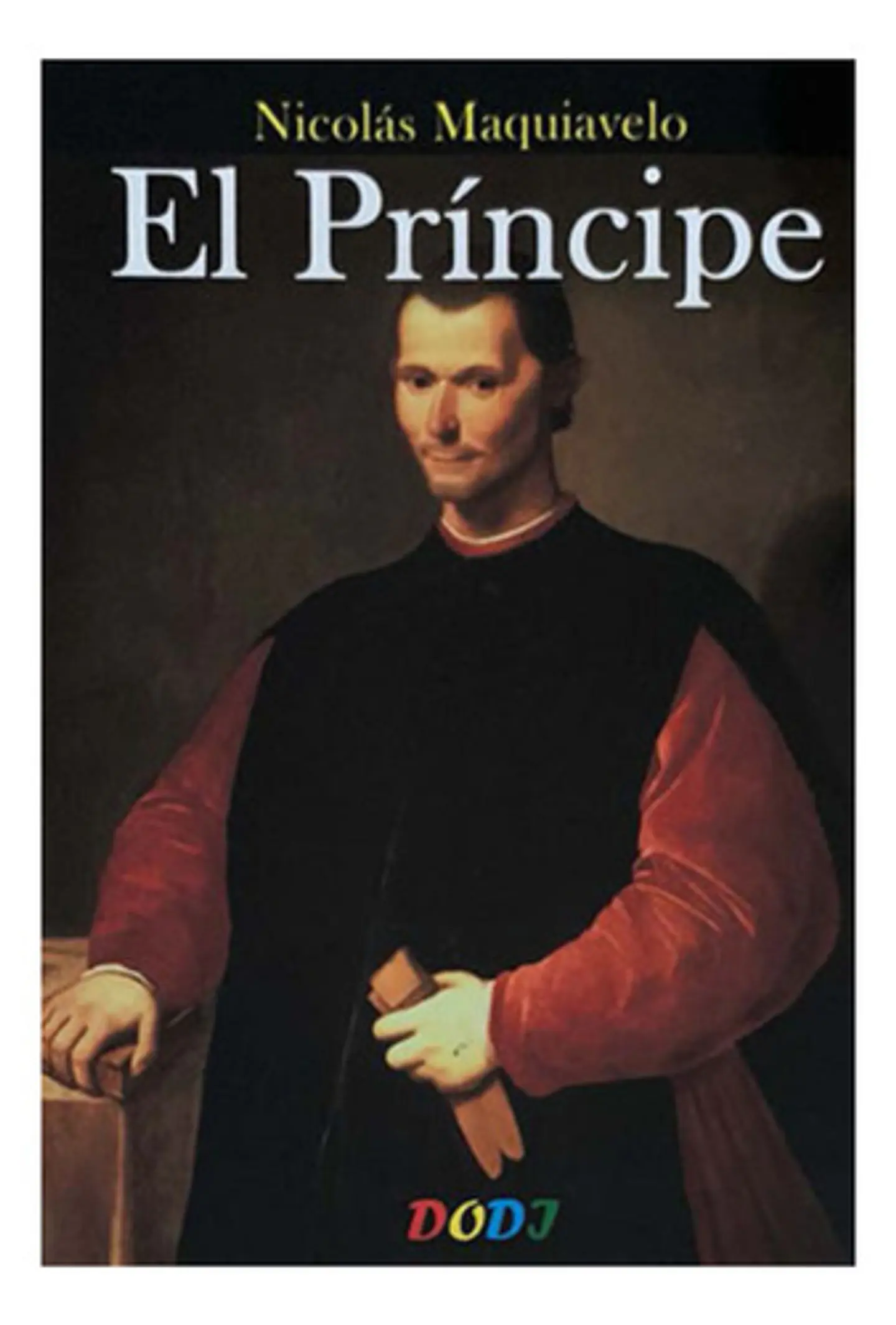 El Príncipe - Nicolás Maquiavelo 1