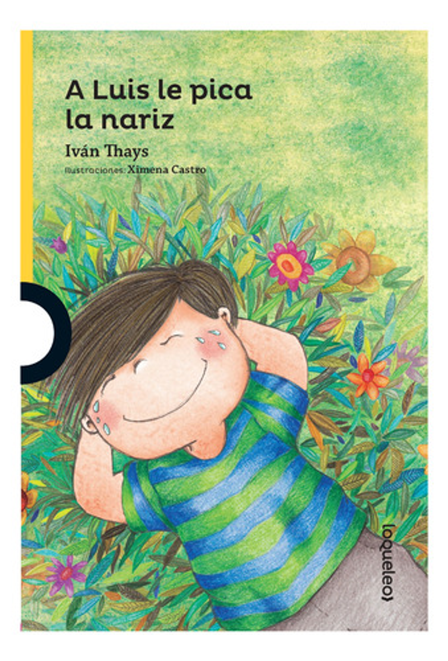 A Luis Le Pica La Nariz - Iván Thays 1