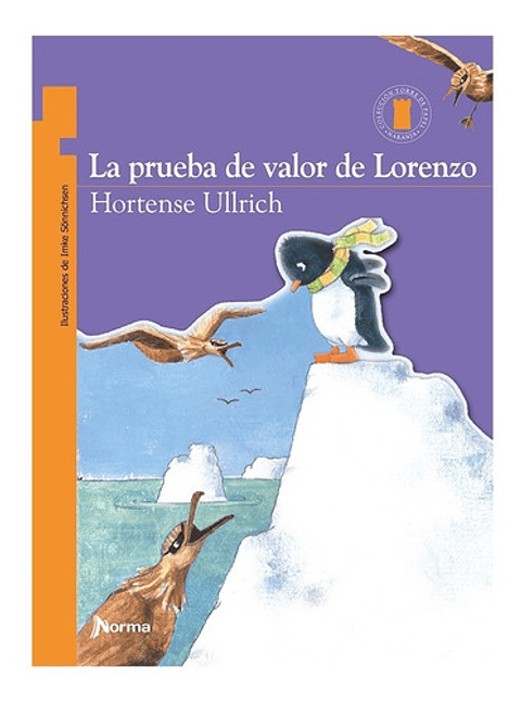 La Prueba De Valor De Lorenzo - Hortense Ullrich