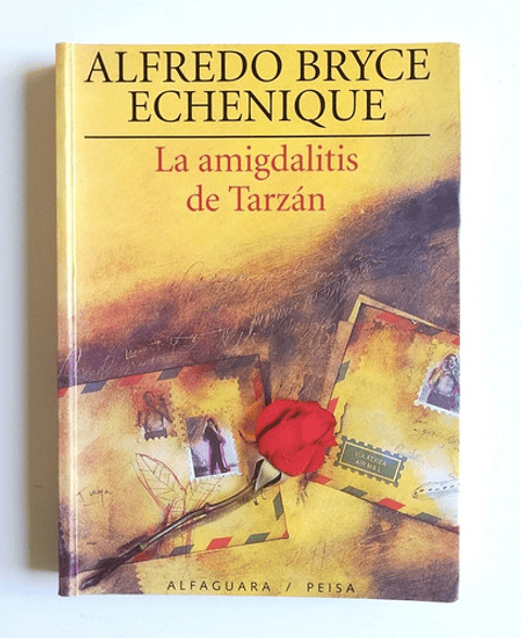 La Amigdalitis De Tarzán - Alfredo Bryce Echenique 