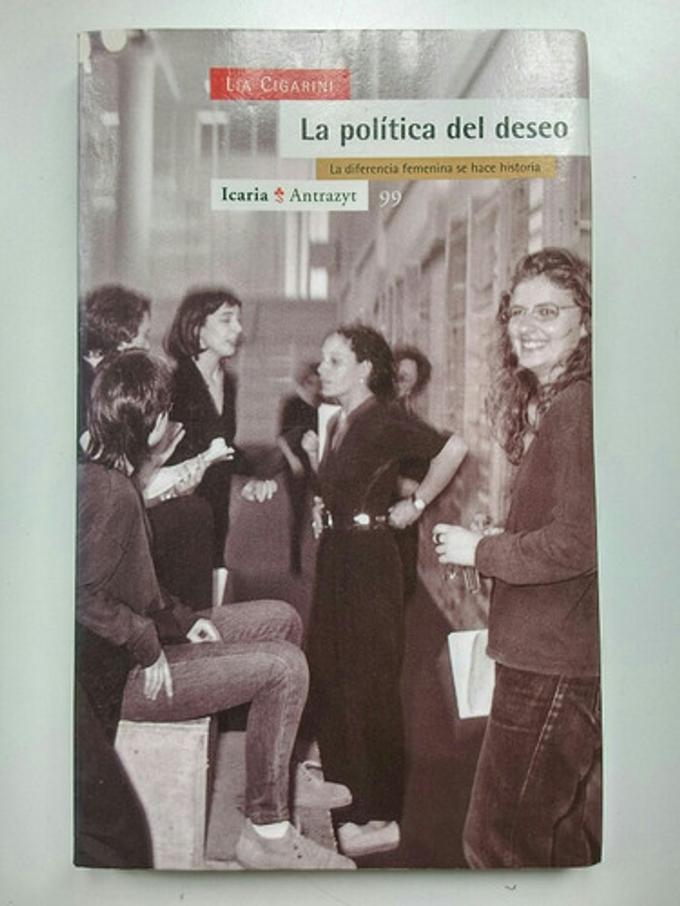 La Política Del Deseo - Lia Cigarini 1