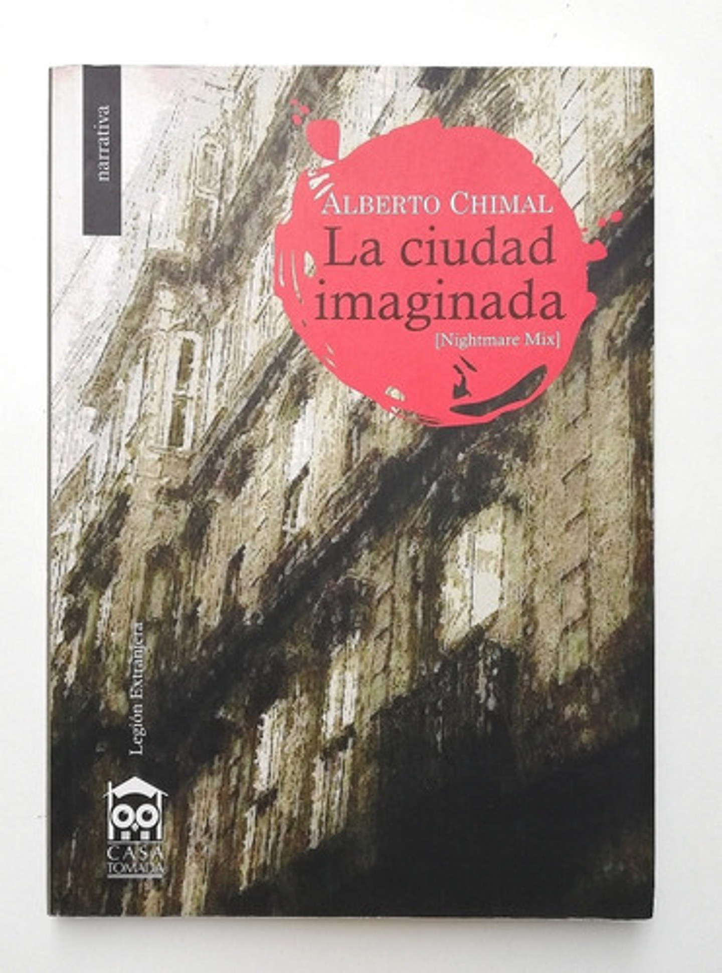 La Ciudad Imaginada - Alberto Chimal [firmado]  1