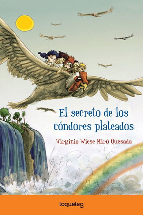 El Secreto De Los Cóndores Plateados, De Virginia Wiese. Editorial Santillana En Español