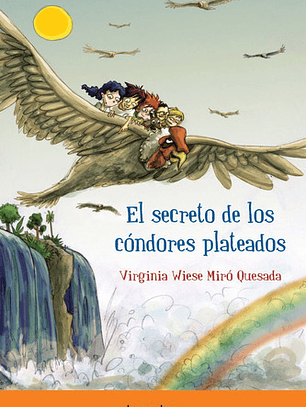 El Secreto De Los Cóndores Plateados, De Virginia Wiese. Editorial Santillana En Español