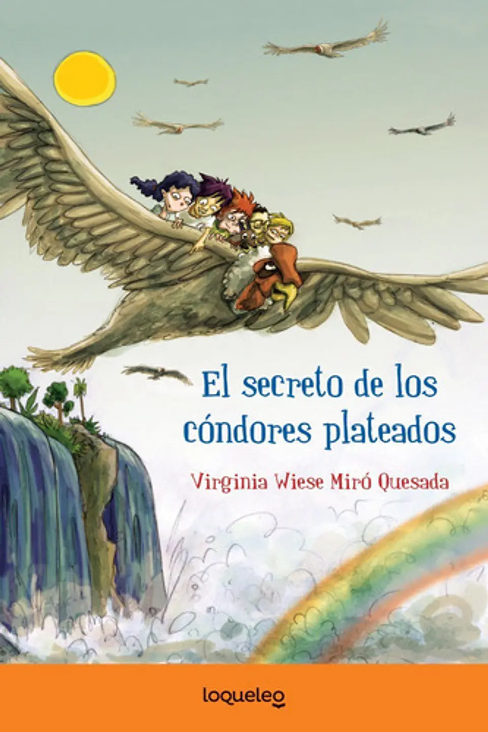El Secreto De Los Cóndores Plateados, De Virginia Wiese. Editorial Santillana En Español 1