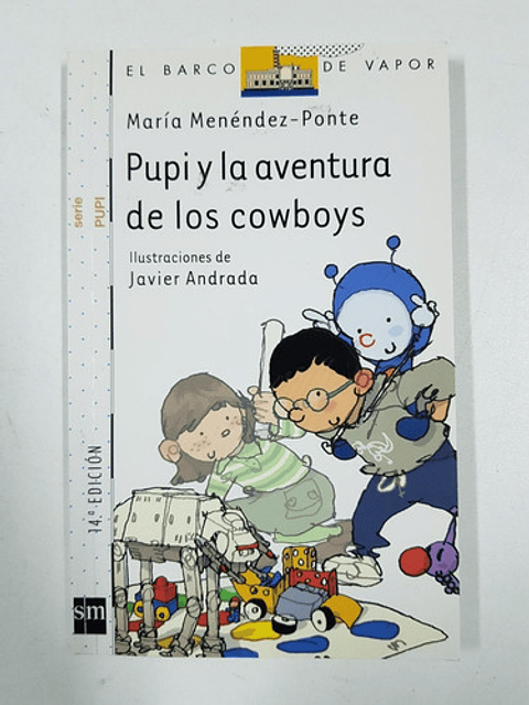 Pupi Y La Aventura De Los Cowboys - María Menéndez Ponte